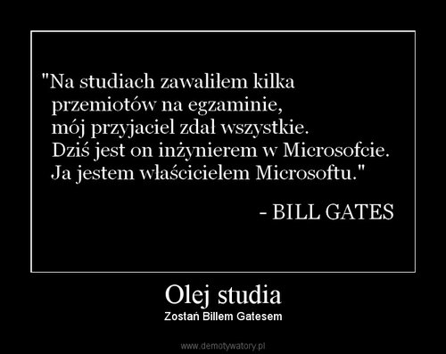 Olej studia demotywatory